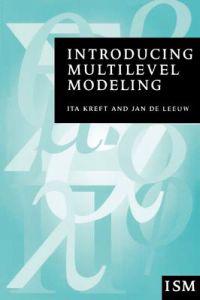 Kreft Ita G. G. Introducing Multilevel Modeling