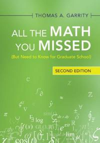 All The Math You Missed Av Thomas A. (Williams College Massachusett Garrity