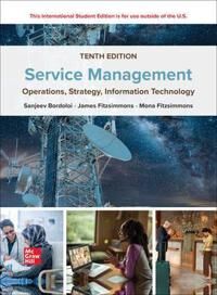 Service Management: Operations Strategy Information Technology Ise Av Sanjeev Bordoloi, James Fitzsimmons, Mona Fitzsimmons