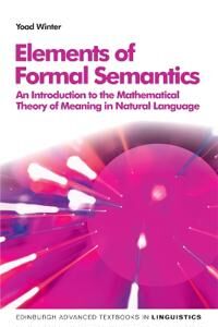 Elements Of Formal Semantics Av Yoad Winter Elements Of Formal Semantics Av Yoad Winter