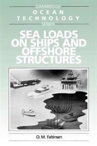 Sea Loads On Ships And Offshore Structures Av O. (Norwegian Institute Of Technology Trondheim) Faltinsen