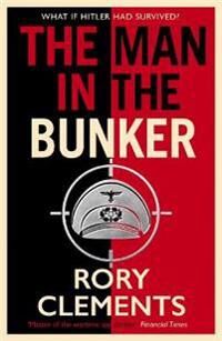 The Man In The Bunker Av Rory Clements