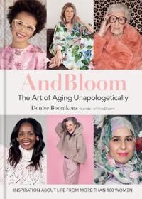 Boomkens, Denise And Bloom The Art of Aging Unapologetically (1784727555)