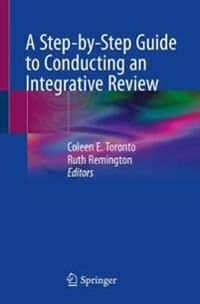 A Step-By-Step Guide To Conducting An Integrative Review A Step-By-Step Guide To Conducting An Integrative Review