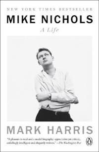 Harris, Mark Mike Nichols: A Life (0399562265)