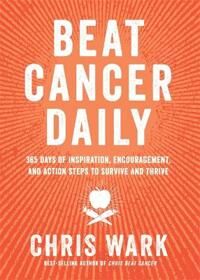 Beat Cancer Daily Av Chris Wark Beat Cancer Daily Av Chris Wark