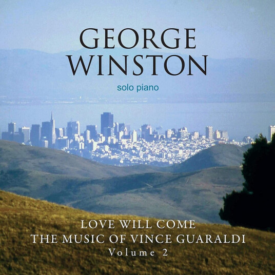 George Winston Love Will Come: The Music Of Vince Guaraldi CD