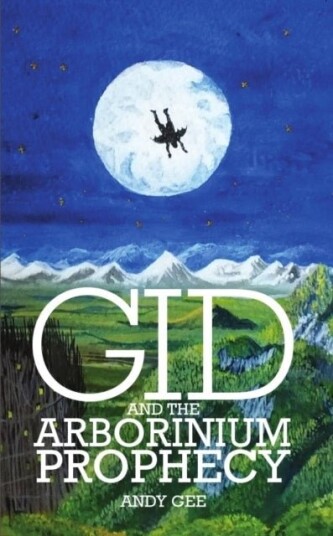 Gid and the Arborinium Prophecy Gid and the Arborinium Prophecy