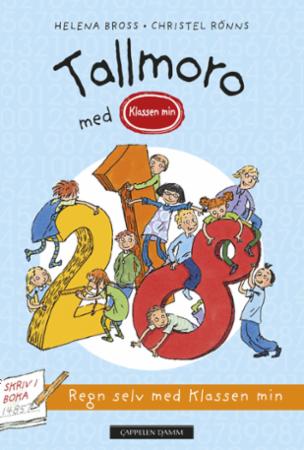 Tallmoro med klassen min. Regn selv med Klassen min Tallmoro med klassen min. Regn selv med Klassen min