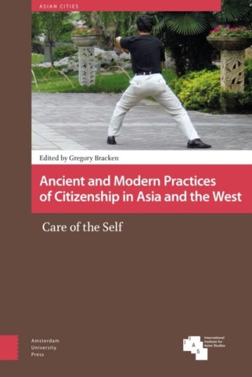 Ancient And Modern Practices Of Citizenship In Asia And The West