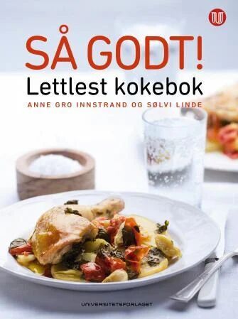 Så Godt! Av Anne Gro Innstrand, Sølvi Linde