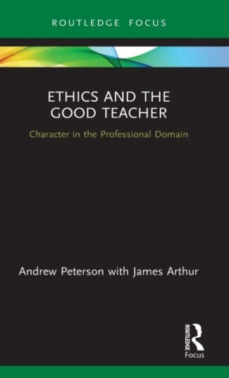Ethics and the Good Teacher Character in the Professional Domain