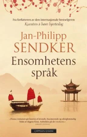 Ensomhetens Språk Av Jan-Philipp Sendker