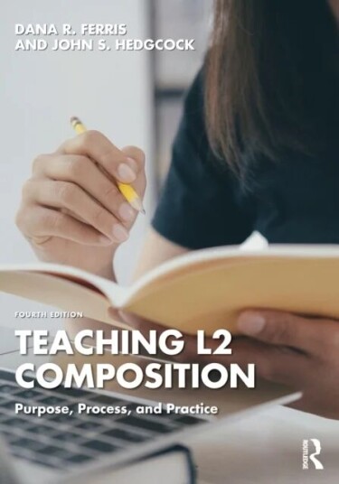 Teaching L2 Composition Av Dana R. (University Of California Davis Usa) Ferris, John S. Hedgcock