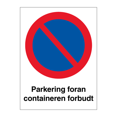 Jo Safety Parkering foran containeren forbudt skilt Forbudsskilt 6310996V400x300mm