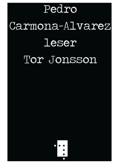 Pedro Carmona-Alvarez leser Tor Jonsson