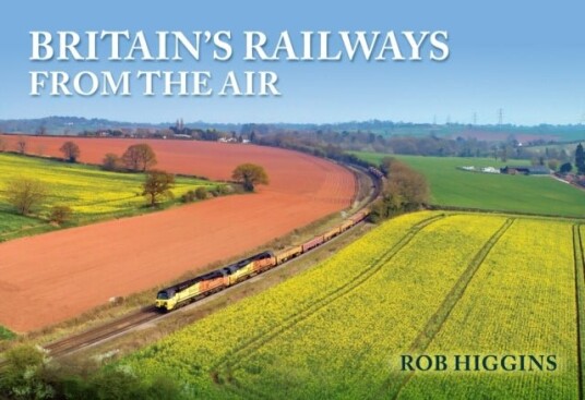 Britain's Railways from the Air Britain's Railways from the Air