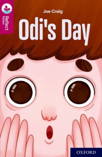 Oxford Reading Tree Treetops Reflect: Oxford Reading Level 10: Odi'S Day Av Joe Craig