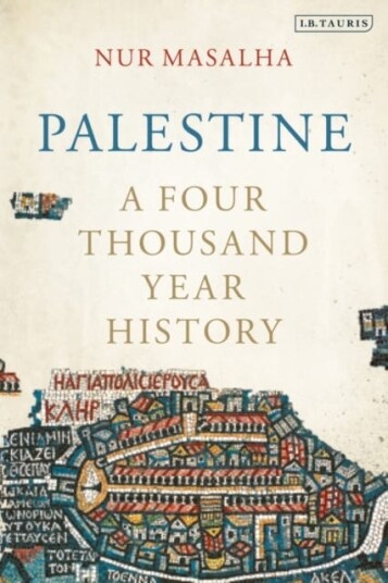 Palestine Av Nur (Soas University Of London Uk) Masalha Palestine Av Nur (Soas University Of London Uk) Masalha