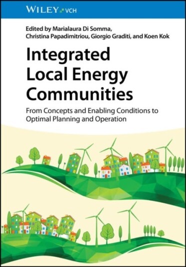 Integrated Local Energy Communities From Concepts and Enabling Conditions to Optimal Planning and Operation