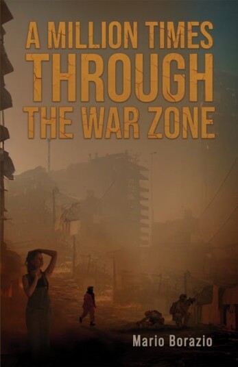 A Million Times through the War Zone A Million Times through the War Zone