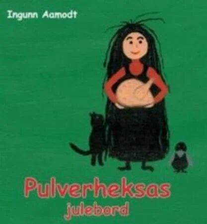 Pulverheksas Julebord Av Ingunn Aamodt