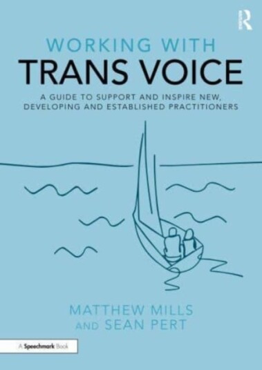 Working With Trans Voice Av Matthew Mills, Sean Pert