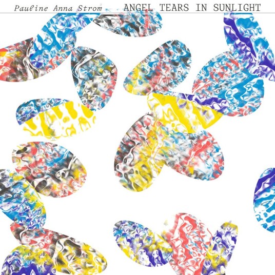 Pauline Anna Strom Angel Tears In Sunlight Limited Edition Vinyl