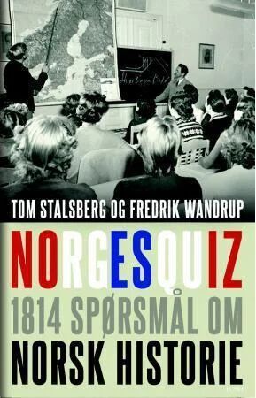 Norgesquiz Av Tom Stalsberg, Fredrik Wandrup Norgesquiz Av Tom Stalsberg, Fredrik Wandrup