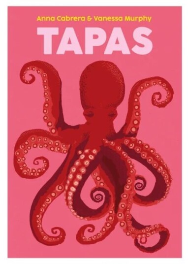 Tapas Av Anna Cabrera, Vanessa Murphy