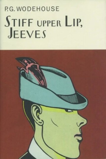 Stiff Upper Lip, Jeeves Av P.G. Wodehouse Stiff Upper Lip, Jeeves Av P.G. Wodehouse