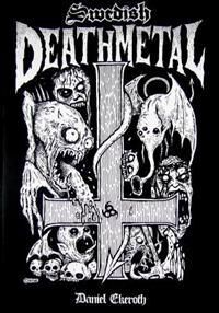 Swedish Death Metal Av Daniel Ekeroth Swedish Death Metal Av Daniel Ekeroth