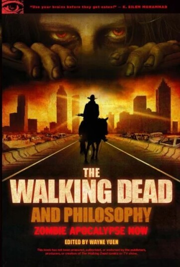The Walking Dead And Philosophy