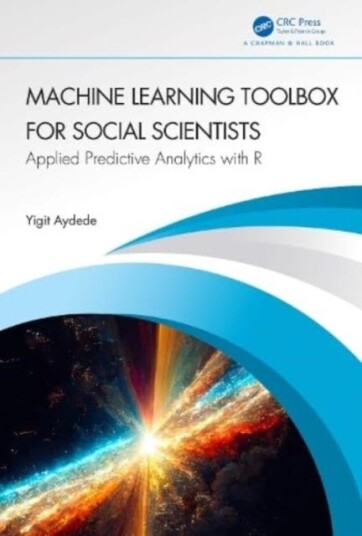 Machine Learning Toolbox For Social Scientists Av Yigit (Professor Saint Mary'S University) Aydede