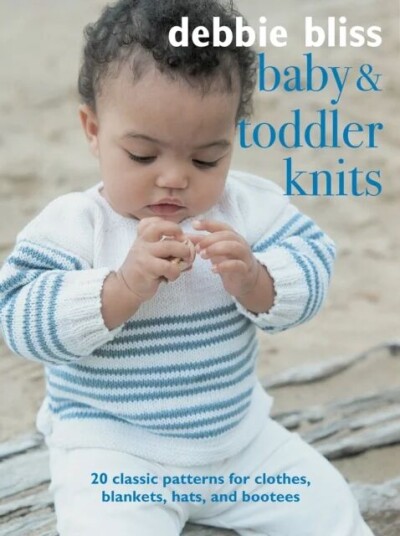 Baby And Toddler Knits Av Debbie Bliss