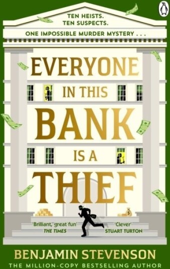 Everyone In This Bank Is A Thief