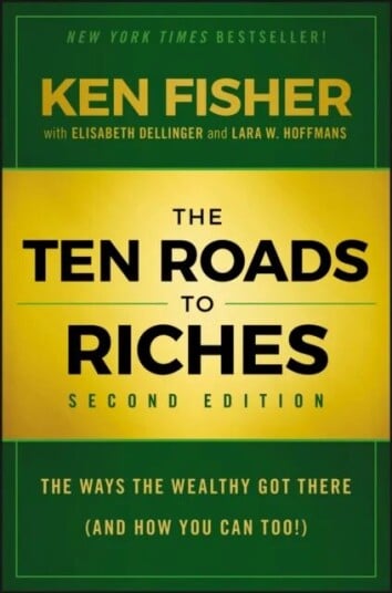 The Ten Roads To Riches Av Kenneth L. (Chairman And Ceo Of Fisher Investments) Fisher