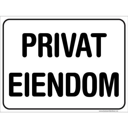 Skilt Privat Eiendom Skilt Privat Eiendom