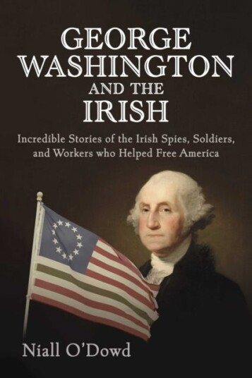George Washington And The Irish Av Niall O'Dowd