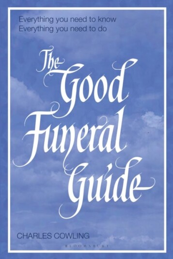 The Good Funeral Guide Av Charles Cowling