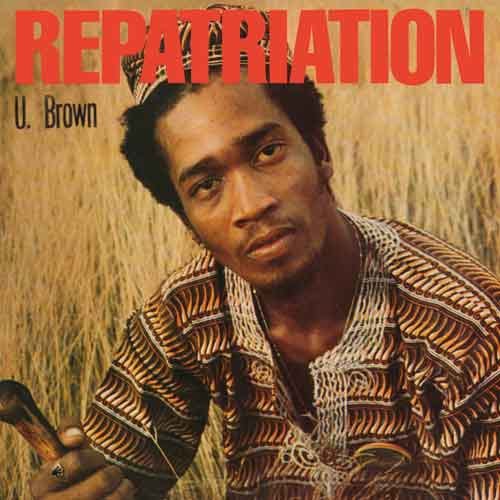 U Brown Repatriation + Dickie Rankin CD U Brown Repatriation + Dickie Rankin CD