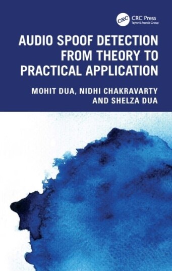 Audio Spoof Detection from Theory to Practical Application Audio Spoof Detection from Theory to Practical Application
