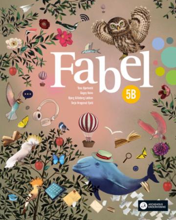 Fabel 5b Av Tuva Bjørkvold, Terje Krogsrud Fjeld, Dagny Holm, Bjørg Gilleberg Løkken