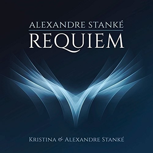 Kristina & Alexandre Stanke Requiem CD