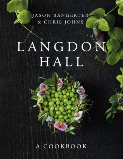 Langdon Hall A Cookbook