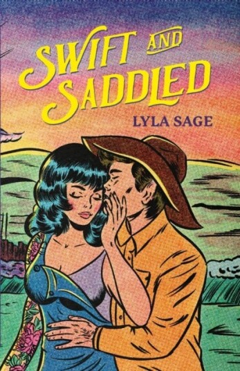 Swift And Saddled Av Lyla Sage
