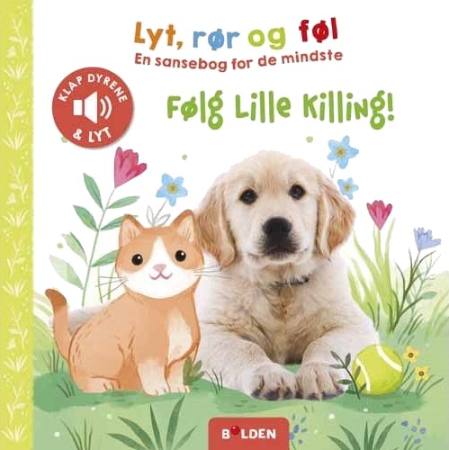 Lytt Kjenn Og Føl Følg Lille Killing! | Språk: Dansk