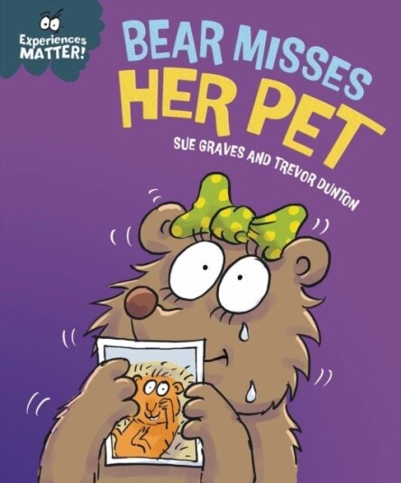 Experiences Matter: Bear Misses Her Pet Experiences Matter: Bear Misses Her Pet