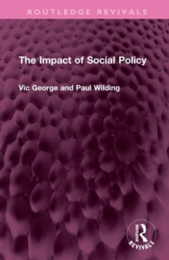 The Impact Of Social Policy Av Victor George, Profesor Paul Wilding