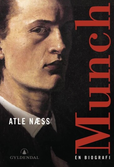 Munch av Atle Næss - Biografi om Edvard Munch, Kunstner og Menneske